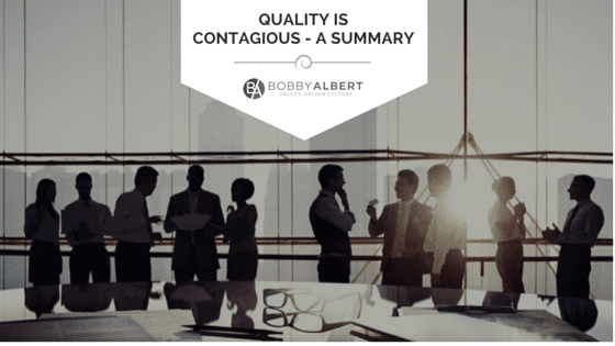 Bobby Albert gives explains why quality is contagious through a summary of Operation QIC® to help you invest in your people and create quality in your business!