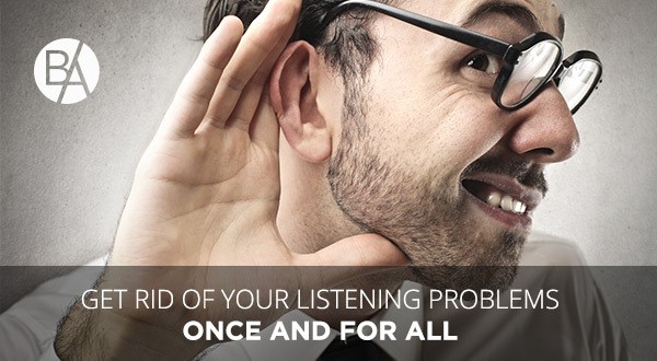 Bobby Albert explains how to get rid of listening problems once and for all by learning the four ways people listen to achieve mutual understanding!