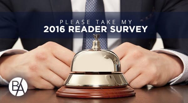 Bobby Albert's 2016 Reader Survey wil help him understand more about you to serve you better and make a difference in your life!
