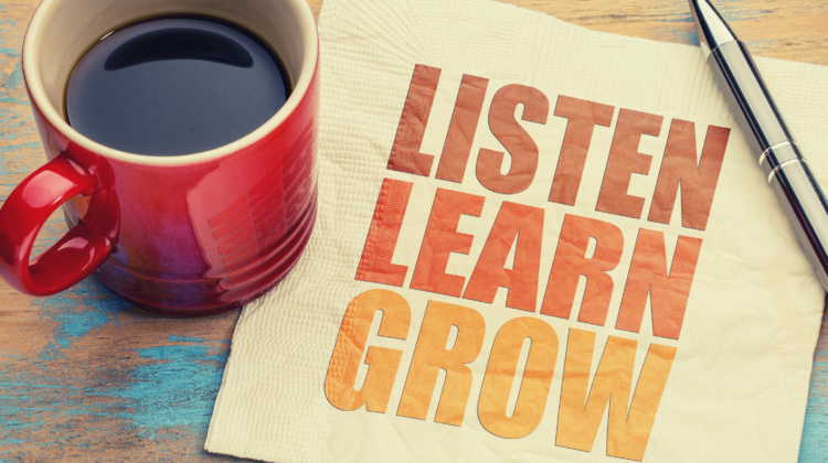 Leaders Listen, Learn, Grow