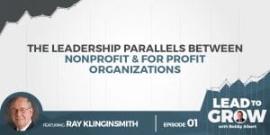 Leadership Parallels Between Nonprofit & For Profit Organizations - Lead to Grow