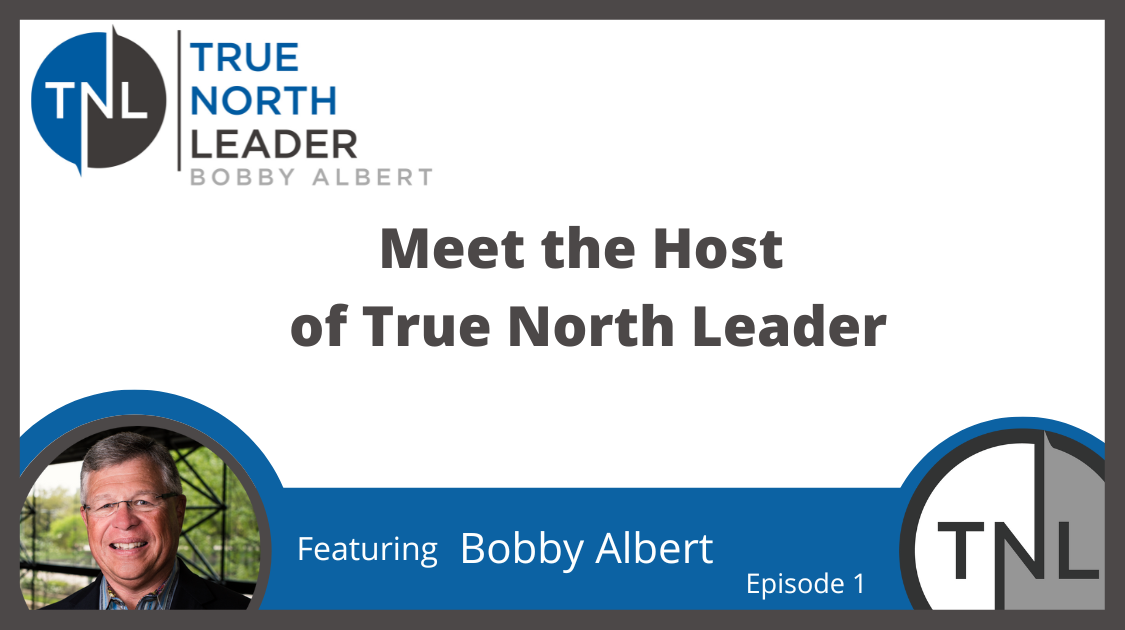 Meet the Host Bobby Albert of True North Leader