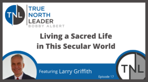 Living a Sacred Life In This Secular World