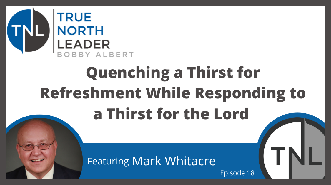 Quenching a Thirst for Refreshment While Responding to a Thirst for the Lord