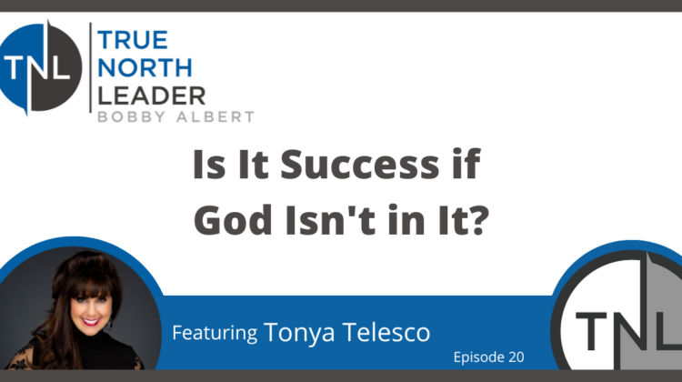 Is it success if God isn't in it?