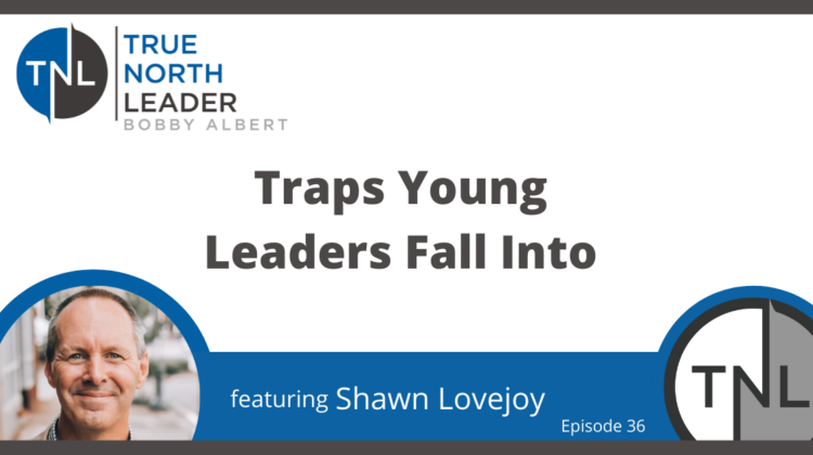 Traps Young Leaders Fall Into