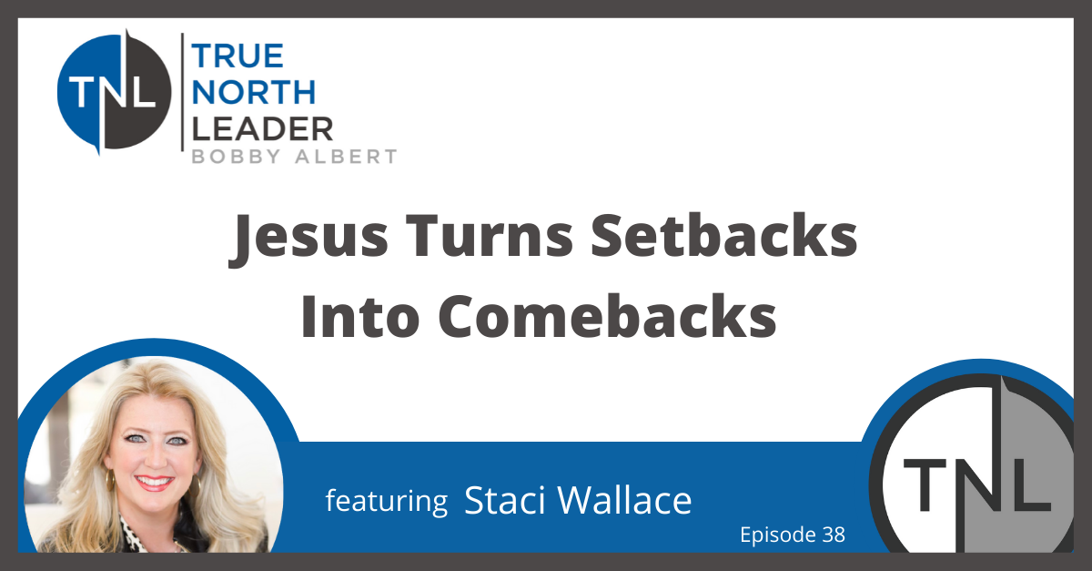 Jesus Turns Setbacks Into Comebacks