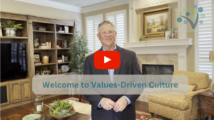 Welcome to Values-Driven Culture