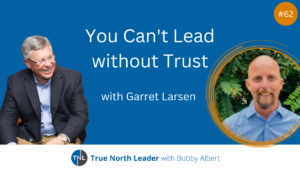 You Can't Lead with Trust
