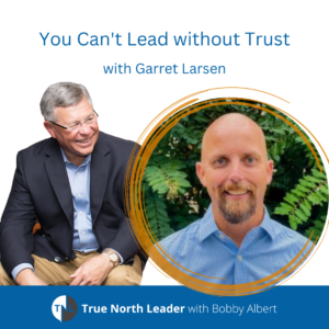 You Can't Lead Without Trust