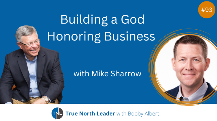 Mike Sharrows shares with us about building a God honoring business
